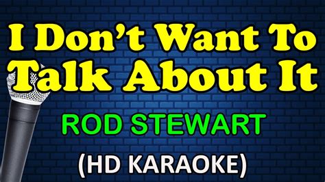 i don't want to talk about it karaoke|More.